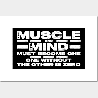 The muscle and the mind must become one. One without the other is zero. Posters and Art